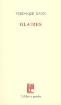 Couverture du livre « Glaires » de Veronique Daine aux éditions L'arbre A Paroles