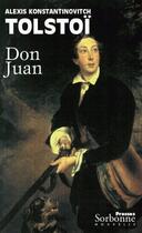 Couverture du livre « Don Juan ; poème dramatique » de Alexei Nikolaievitch Tolstoi aux éditions Presses De La Sorbonne Nouvelle