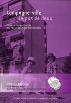 Couverture du livre « Campagne-ville : le pas de deux : Enjeux et opportunités des recompositions territoriales » de Michele Tranda-Pittion et Lilli Monteventi Weber et Chantal Deschenaux aux éditions Ppur