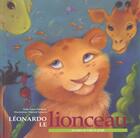 Couverture du livre « Leonardo Le Lionceau » de Sarrazin et Elisabeth Papineau aux éditions Heritage - Dominique Et Compagnie