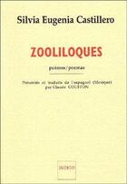 Couverture du livre « Zooliloques » de Castillero Silvia Eu aux éditions Indigo Cote Femmes