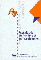 Couverture du livre « Psychiatrie de l'enfant et de l'adolescent » de  aux éditions In Press
