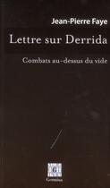 Couverture du livre « Lettre sur Derrida » de Jean-Pierre Faye aux éditions Germina