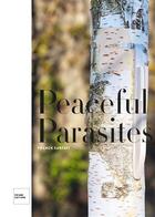 Couverture du livre « Peaceful parasites » de Franck Sarfati aux éditions Prisme Editions
