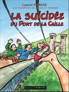 Couverture du livre « La suicidee du pont de la caille » de Laurent Fiorese aux éditions Fiorese