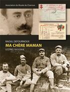 Couverture du livre « Ma chère maman ; lettres 1915-1918 » de Musee De Charroux aux éditions Tomacom