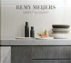 Couverture du livre « Remy meijers simply elegant » de Meijers Remy aux éditions Lannoo