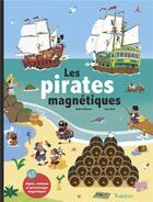 Couverture du livre « Les pirates magnetiques » de Didier Balicevic aux éditions Tourbillon