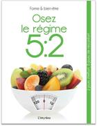 Couverture du livre « Osez le régime 5:2 » de  aux éditions L'imprevu