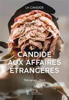 Couverture du livre « La candide aux affaires étrangères » de La Candide aux éditions Sydney Laurent