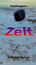 Couverture du livre « Zelt » de Faggiano Daniel aux éditions Thebookedition.com