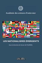 Couverture du livre « Les nationalismes emergents » de Xavier De Planhol aux éditions Dacres