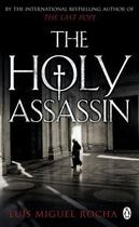 Couverture du livre « The Holy Assassin » de Rocha Luis Miguel aux éditions Epagine