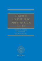 Couverture du livre « A Guide to the SIAC Arbitration Rules » de Choong John aux éditions Oup Oxford