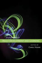 Couverture du livre « Handbook of Adult Development and Learning » de Carol Hoare aux éditions Oxford University Press Usa