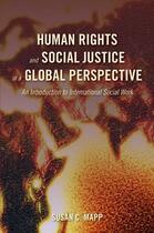 Couverture du livre « Human Rights and Social Justice in a Global Perspective: An Introducti » de Mapp Susan C aux éditions Oxford University Press Usa