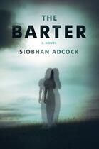 Couverture du livre « The Barter » de Adcock Siobhan aux éditions Penguin Group Us