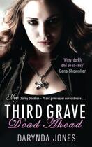 Couverture du livre « Third Grave Dead Ahead » de Darynda Jones aux éditions Little Brown Book Group Digital