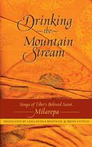 Couverture du livre « Drinking the Mountain Stream » de Milarepa Jetsun aux éditions Wisdom Publications