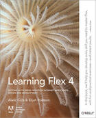 Couverture du livre « Learning Flex 4 » de Cole Alaric aux éditions O Reilly