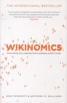 Couverture du livre « Wikinomics ; How Mass Collaboration Changes Everything » de Don Tapscott et Anthony D. Williams aux éditions Atlantic Books