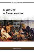 Couverture du livre « Mahomet et Charlemagne » de Henri Pirenne aux éditions Omnia Veritas