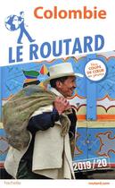 Couverture du livre « Guide du Routard ; Colombie (édition 2019/2020) » de Collectif Hachette aux éditions Hachette Tourisme