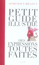 Couverture du livre « Humour petit guide illustre des expressions toutes faites » de Dominique Billout aux éditions Seuil