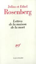 Couverture du livre « Lettres de la maison de la mort » de Rosenberg J E E. aux éditions Gallimard