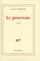 Couverture du livre « Le processus » de Menetrier Jacques aux éditions Gallimard