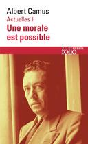 Couverture du livre « Actuelles Tome 2 : écrits politiques » de Albert Camus aux éditions Folio