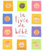 Couverture du livre « Le livre de bébé » de Florence Guiraud aux éditions Flammarion