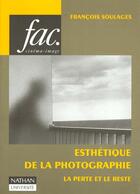 Couverture du livre « Esthetique De La Photographique » de Soulages aux éditions Nathan