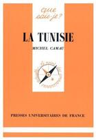Couverture du livre « La Tunisie » de Camau M. aux éditions Que Sais-je ?