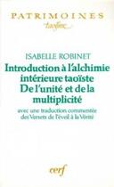 Couverture du livre « Introduction a l'alchimie interieure taoiste - del''unite et de la multiplicite » de Isabelle Robinet aux éditions Cerf