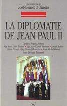 Couverture du livre « La diplomatie de jean-paul ii » de Onorio Joel-Benoi. aux éditions Cerf