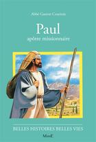 Couverture du livre « Paul, apôtre missionnaire » de Gaston Courtois aux éditions Fleurus