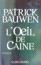 Couverture du livre « L'oeil de caine » de Bauwen-P aux éditions Albin Michel