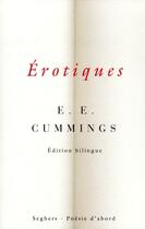 Couverture du livre « Érotiques » de Edward Estlin Cummings aux éditions Seghers