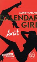 Couverture du livre « Calendar girl t.8 : août » de Audrey Carlan aux éditions Le Livre De Poche
