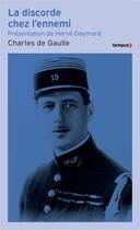 Couverture du livre « La discorde chez l'ennemi » de Charles De Gaulle aux éditions Tempus/perrin