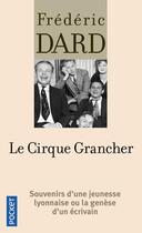 Couverture du livre « Le cirque Grancher » de Frederic Dard aux éditions Pocket