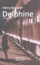 Couverture du livre « Delphine - le cycle de vilmont, tome 1 » de Henry Bonnier aux éditions Rocher