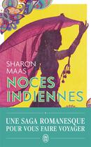 Couverture du livre « Noces indiennes » de Sharon Maas aux éditions J'ai Lu