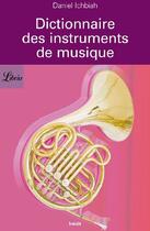 Couverture du livre « Dictionnaire des instruments de musique » de Ichbiah Daniel aux éditions J'ai Lu