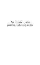 Couverture du livre « Age tendre ; jupes plissées et cheveux nattés » de Devi-C aux éditions Editions Le Manuscrit