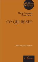 Couverture du livre « Ce qui reste » de Marie-Constance Zeng Ebome aux éditions L'harmattan