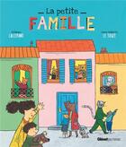 Couverture du livre « La petite famille » de Orianne Lallemand et Anne-Isabelle Le Touze aux éditions Glenat Jeunesse