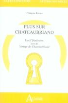 Couverture du livre « Plus sur chateaubriand » de Gengembre (Dir.) aux éditions Atlande Editions