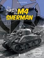 Couverture du livre « La saga du M4 Sherman » de Michel Esteve aux éditions Histoire Et Collections